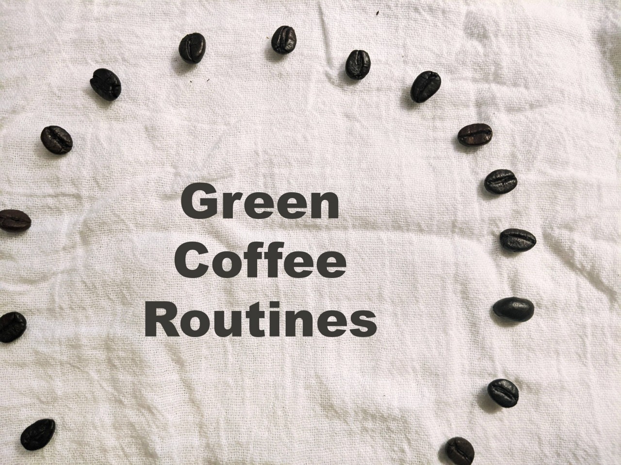green coffee routines